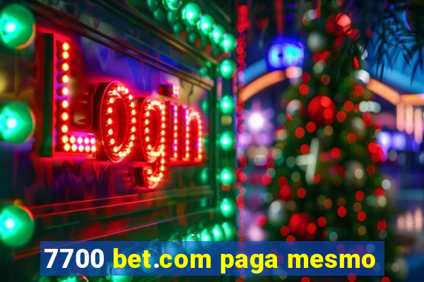 7700 bet.com paga mesmo